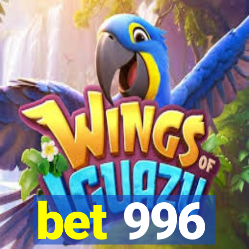 bet 996